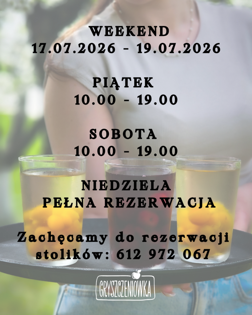 Godziny otwarcia Gryszczeniowka 17-19.07